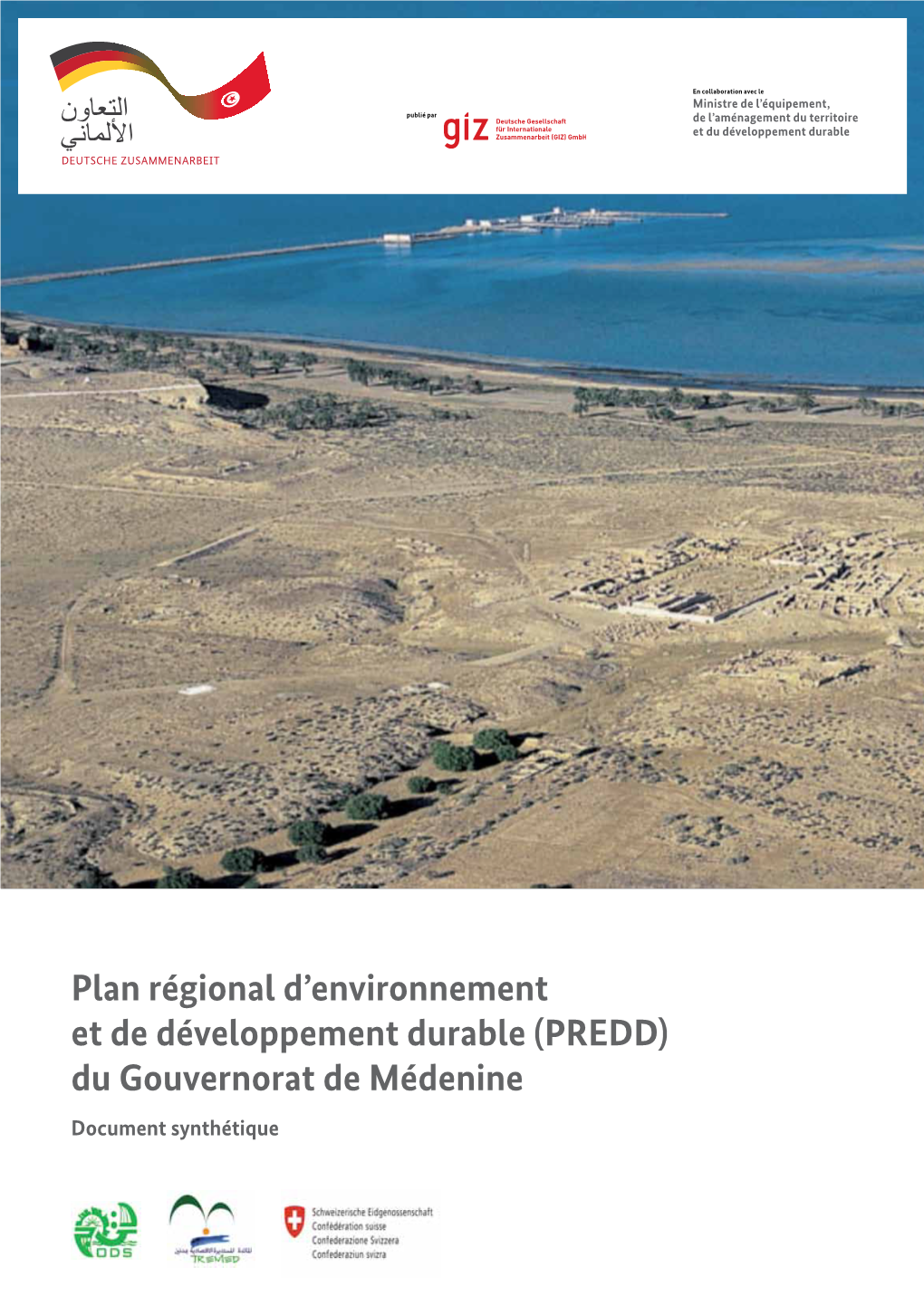 Plan Régional D'environnement Et De Développement Durable (PREDD) Du Gouvernorat De Médenine