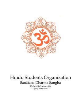 Hindu Students Organization Sanātana Dharma Saṅgha Columbia University Spring 2008 Edition