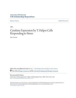 Cytokine Expression by T. Helper Cells Responding to Stress Dina Zanetti