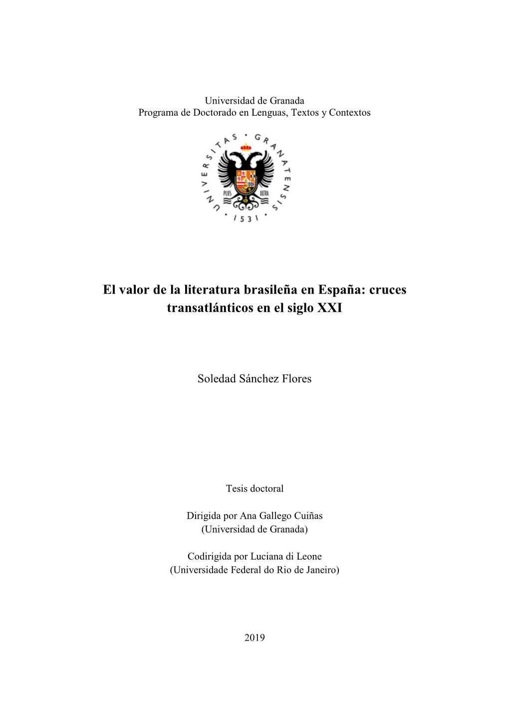 El Valor De La Literatura Brasileña En España: Cruces Transatlánticos En El Siglo XXI