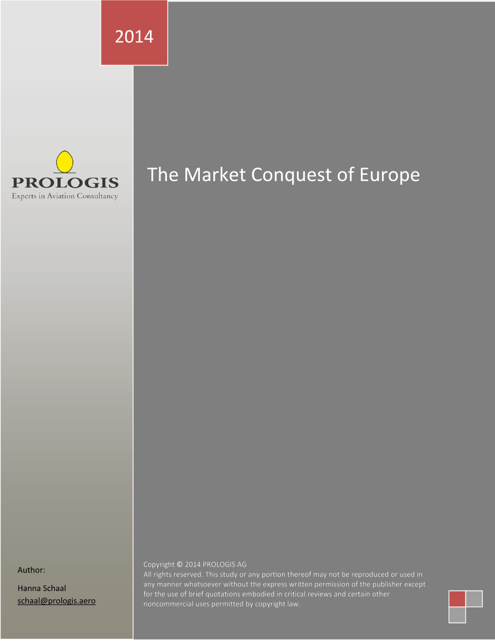 The Market Conquest of Europe