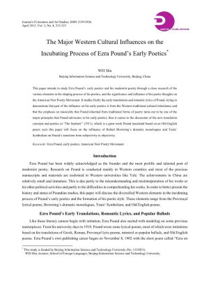 The Major Western Cultural Influences on the Incubating Process of Ezra Pound’S Early Poetics*