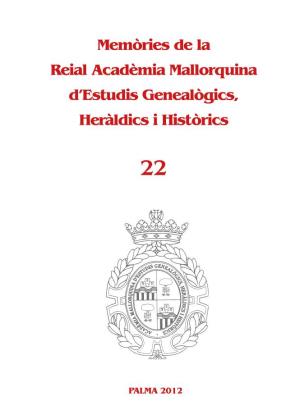 Memòries De La Reial Acadèmia Mallorquina D'estudis Genealògics