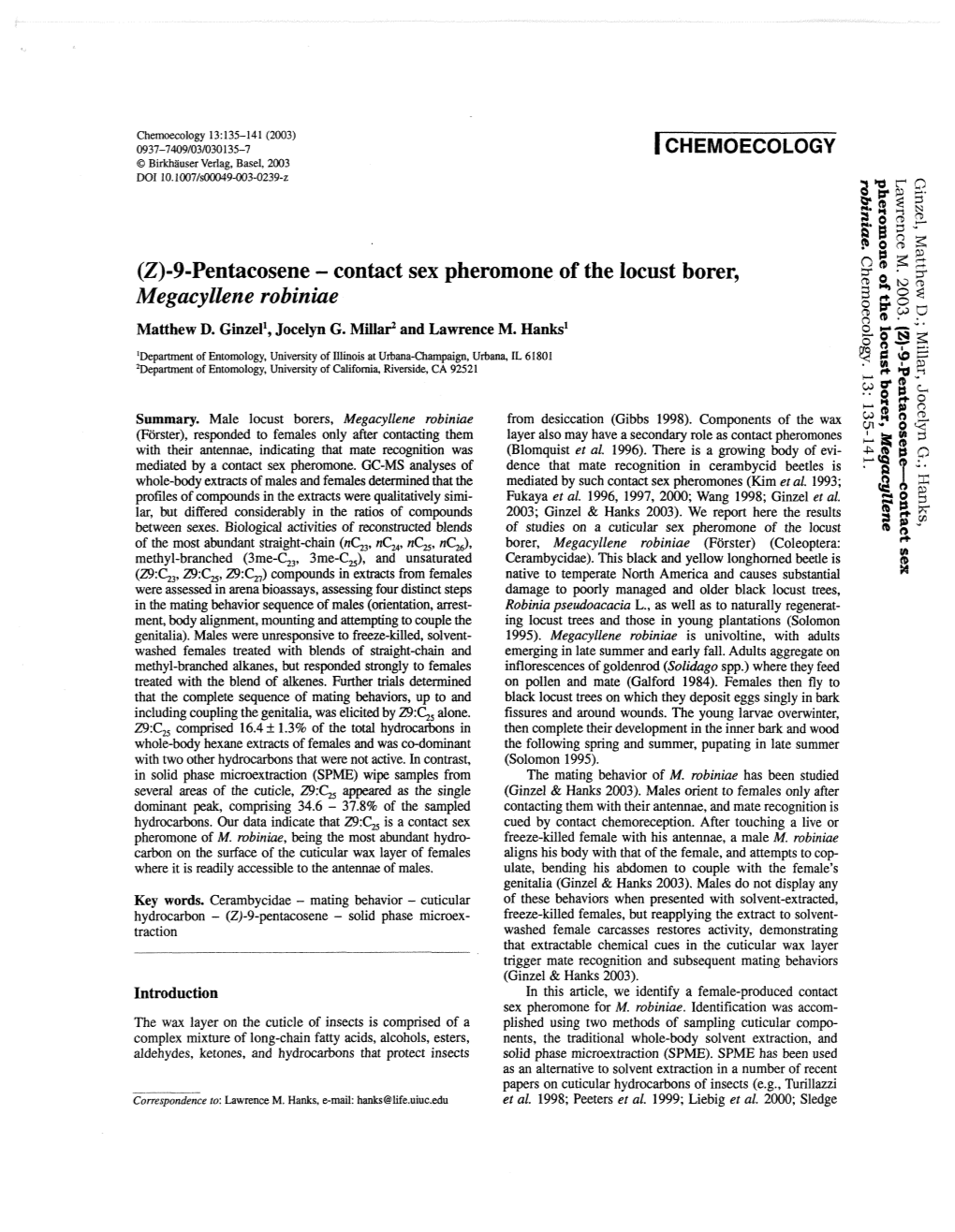 (2)-9-Pentacosene - Contact Sex Pheromone of the Locust Borer, Megacyllene Robinbe Matthew D