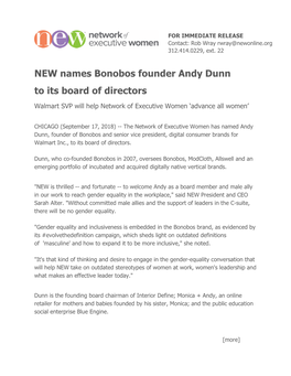 NEW Names Bonobos Founder Andy Dunn to Its Board of Directors Walmart SVP Will Help Network of Executive Women ‘Advance All Women’