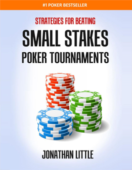 Strategies for Beating Small Stakes Poker Tournaments