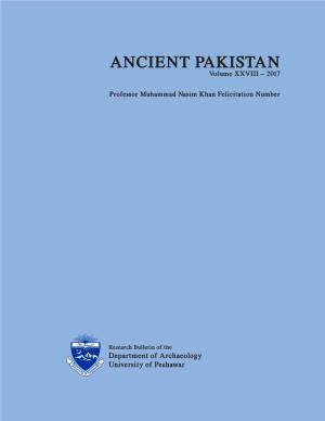 ANCIENT PAKISTAN Volume XXVIII – 2017