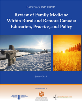 Review of Family Medicine Within Rural and Remote Canada: Education, Practice, and Policy