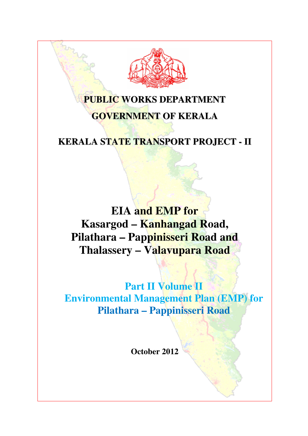 EIA and EMP for Kasargod – Kanhangad Road, Pilathara – Pappinisseri Road and Thalassery – Valavupara Road