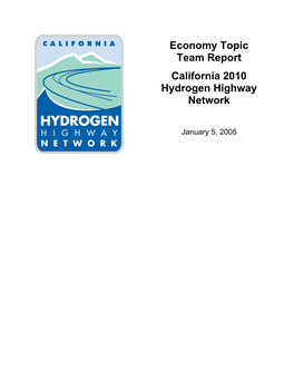 Economy Topic Team Report California 2010 Hydrogen Highway Network