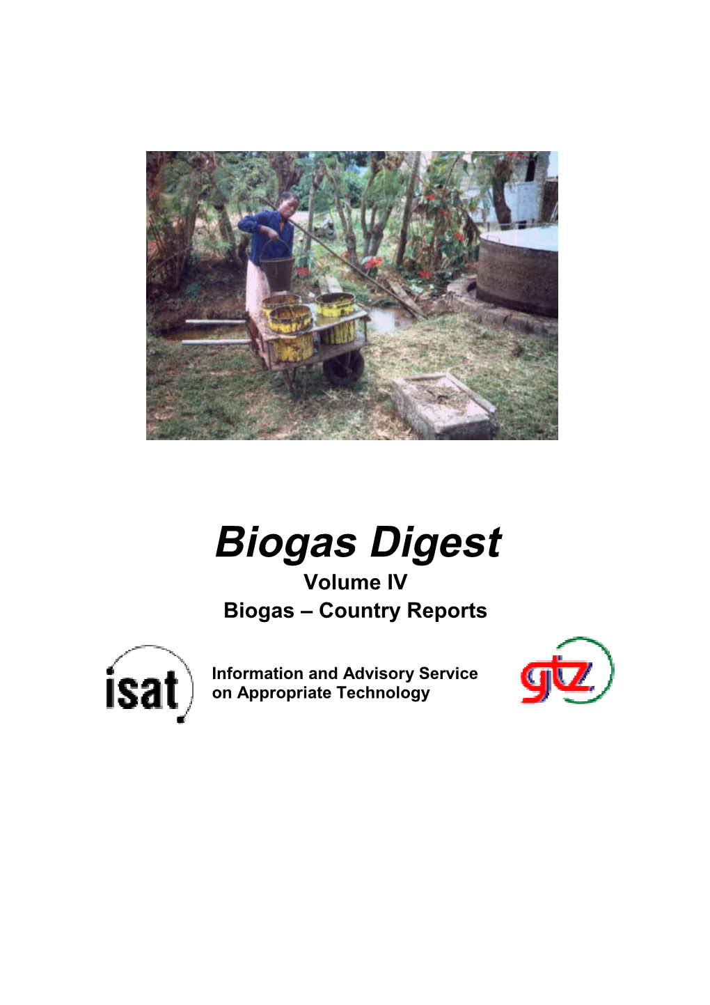 Biogas Digest Volume IV Biogas – Country Reports