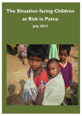 The Situation Facing Children at Risk in Patna July 2015