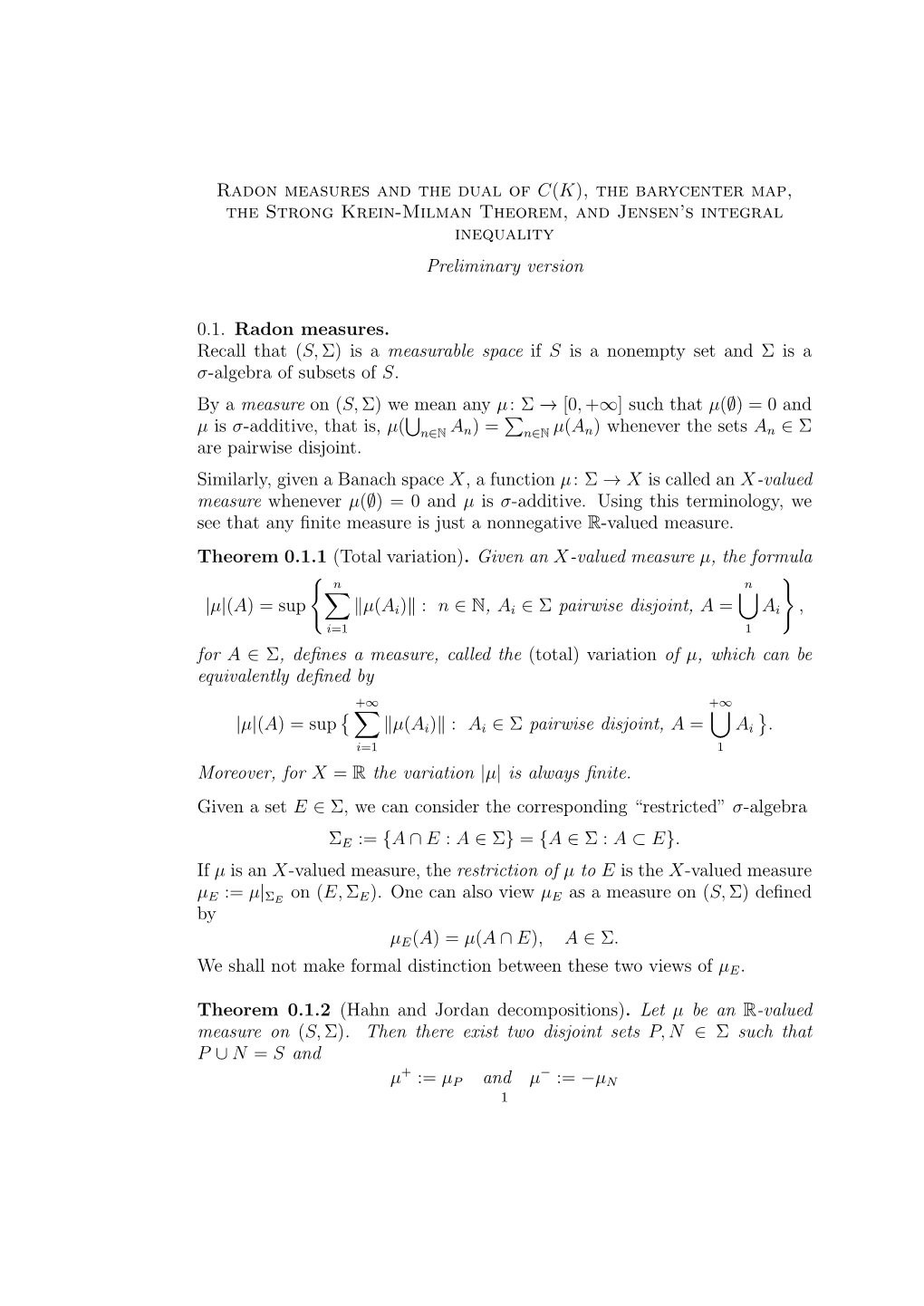 Radon Measures and the Dual of C(K), the Barycenter Map, the Strong Krein-Milman Theorem, and Jensen’S Integral Inequality Preliminary Version