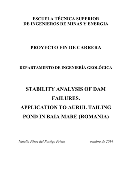 Stability Analysis of Dam Failures. Application to Aurul Tailing Pond in Baia Mare (Romania)