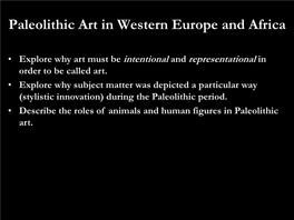 Paleolithic Art in Western Europe and Africa