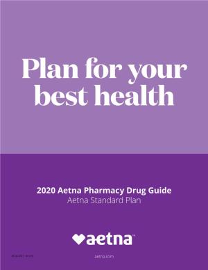 2020 Aetna Pharmacy Drug Guide Aetna Standard Plan