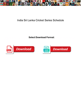 India Sri Lanka Cricket Series Schedule