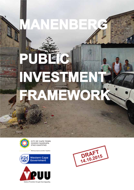Manenberg Public Investment Framework 145 1.3 Executive Summary 6 7.4 Manenberg Precincts 150 2