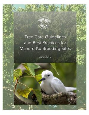 Tree Care Guidelines and Best Practices for Manu-O-Kū Breeding Sites