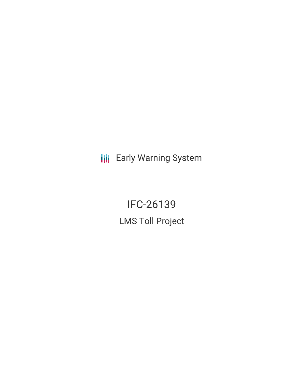 IFC-26139 LMS Toll Project Early Warning System IFC-26139 LMS Toll Project