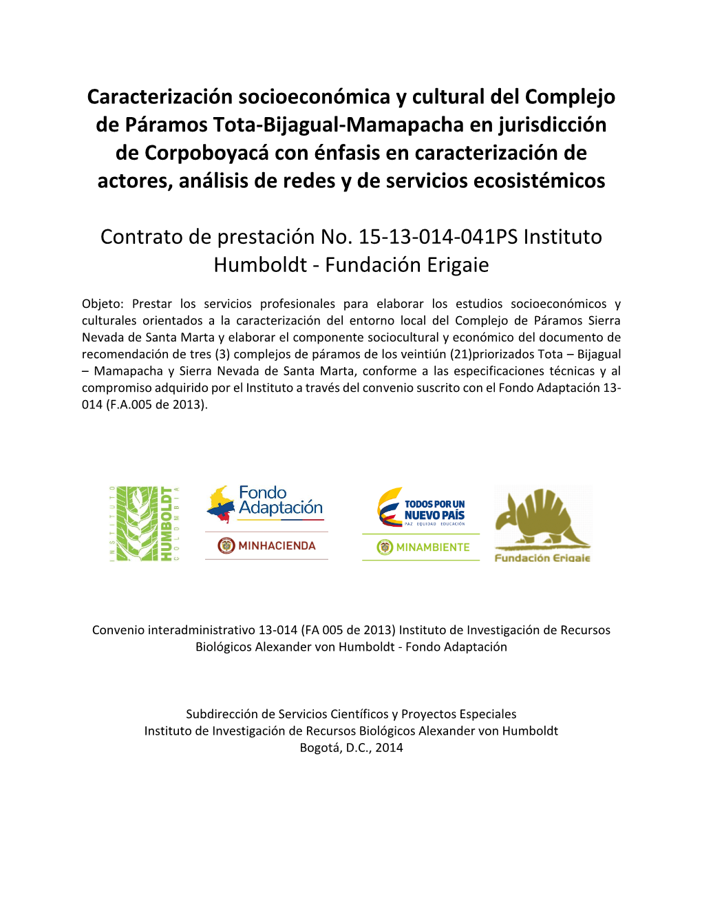 Caracterización Socioeconómica Y Cultural Del Complejo De Páramos Tota-Bijagual-Mamapacha En Jurisdicción De Corpoboyacá Co