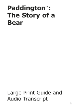 Paddingtontm: the Story of a Bear