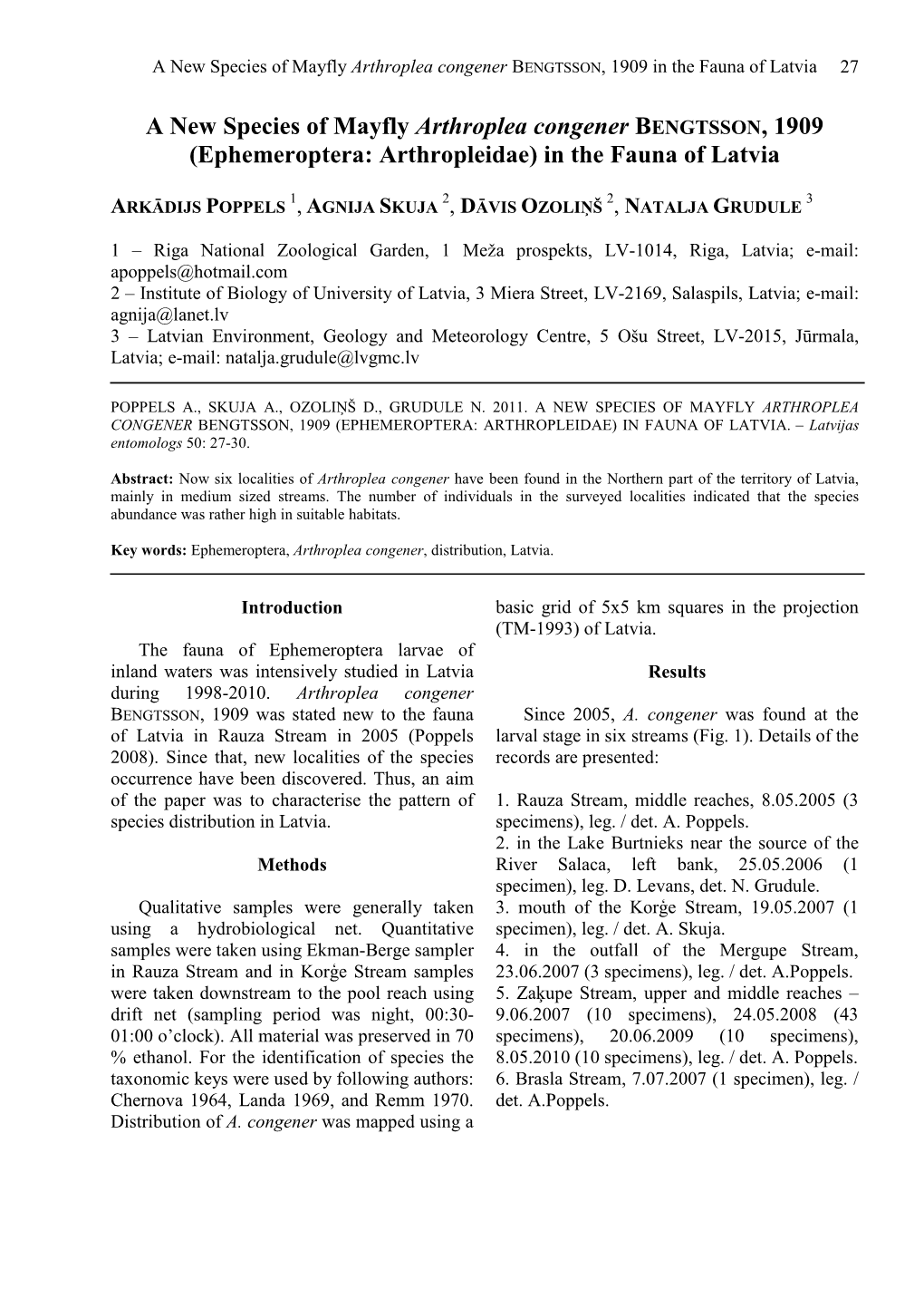 A New Species of Mayfly Arthroplea Congener Bengtsson, 1909 (Ephemeroptera: Arthropleidae) in Fauna of Latvia