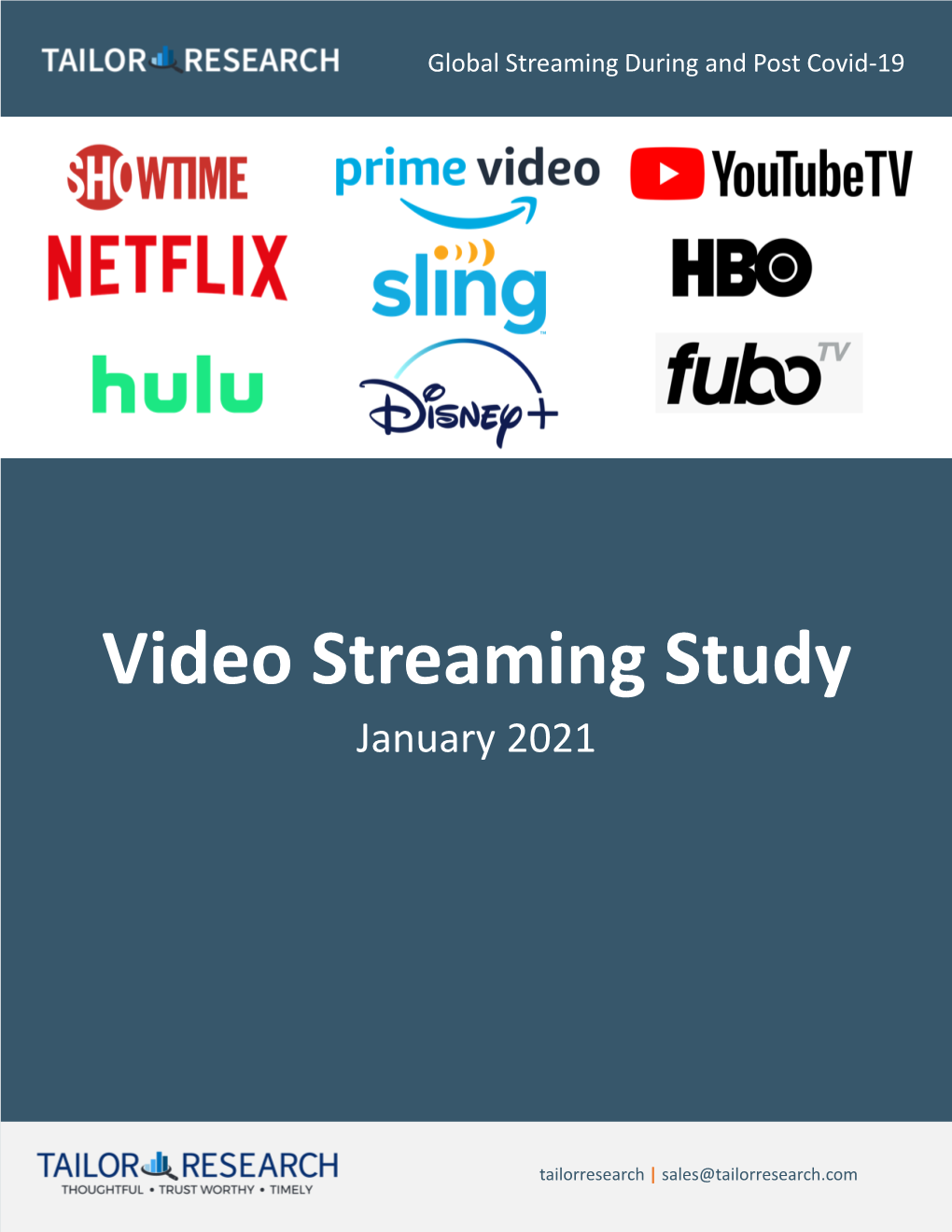 Streaming Video Survey, We Intend to Explore Whether This Trend Continues and If So, Gain Insight Into the Reasons for Consumer Dissatisfaction