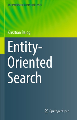Krisztian Balog Entity- Oriented Search the Information Retrieval Series Volume 39