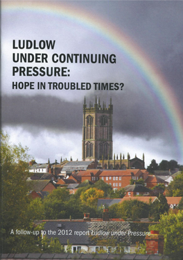 Ludlow Under Continuing Pressure: Hope in Troubled Times?