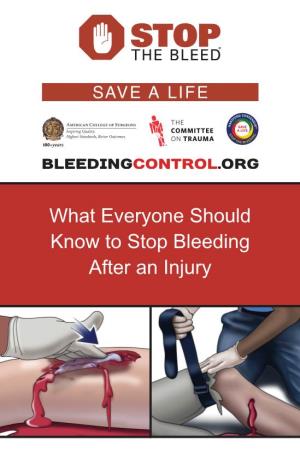 What Everyone Should Know to Stop Bleeding After an Injury