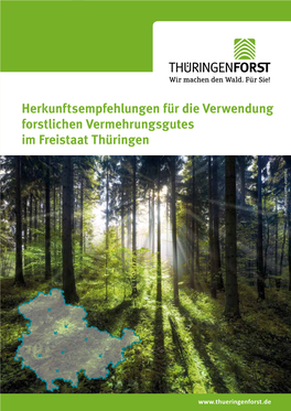 Herkunftsempfehlungen Für Die Verwendung Forstlichen Vermehrungsgutes Im Freistaat Thüringen Foto: Fotolia.Com - Eyetronic Fotolia.Com Foto