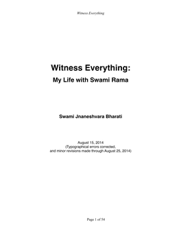 Witness Everything: My Life with Swami Rama