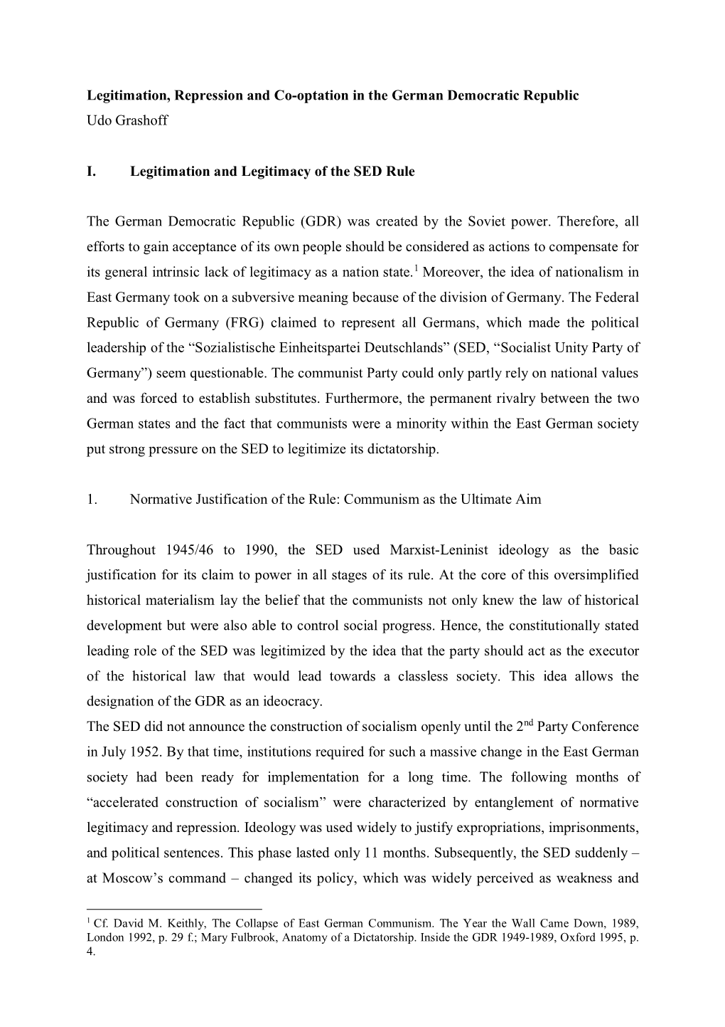 Legitimation, Repression and Co-Optation in the German Democratic Republic Udo Grashoff