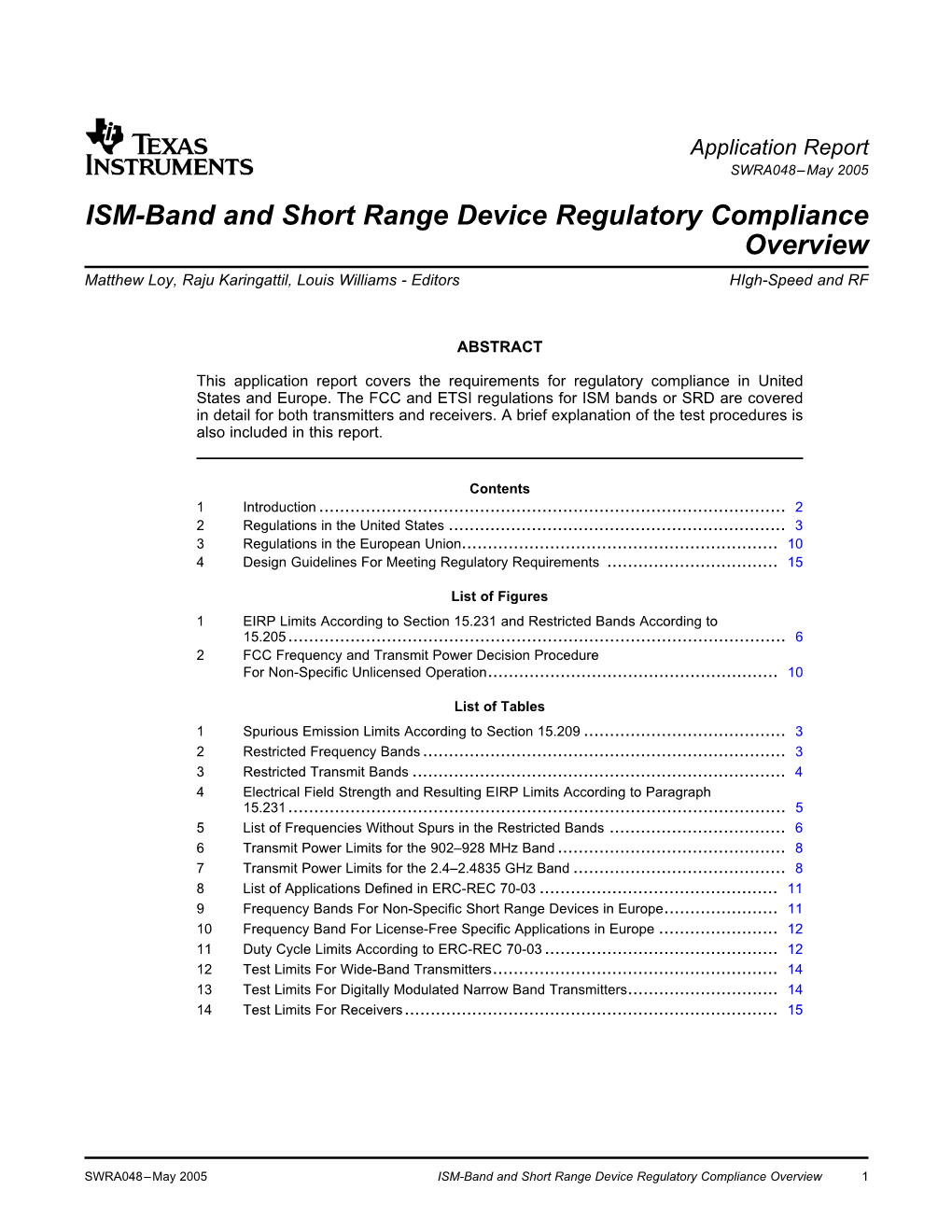 ISM-Band and Short Range Device Regulatory Compliance Overview Matthew Loy, Raju Karingattil, Louis Williams - Editors