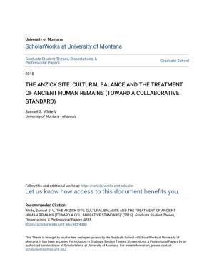 The Anzick Site: Cultural Balance and the Treatment of Ancient Human Remains (Toward a Collaborative Standard)
