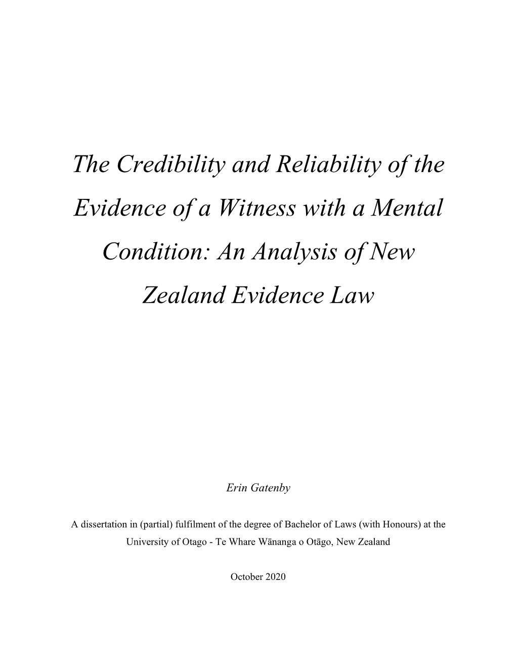 The Credibility and Reliability of the Evidence of a Witness with a Mental Condition: an Analysis of New