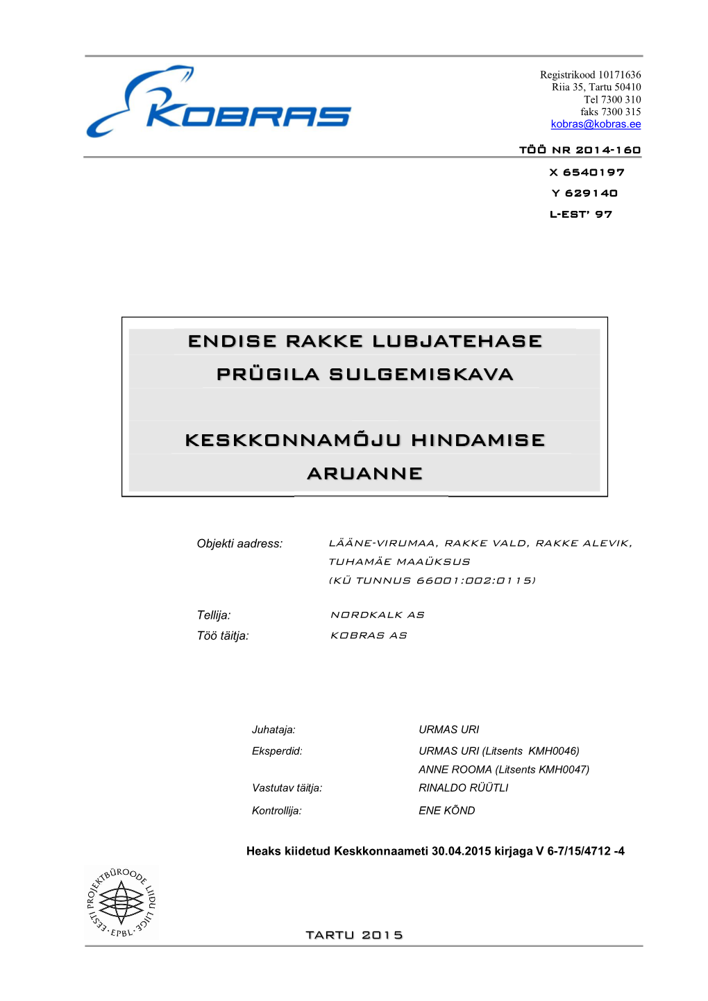 Endise Rakke Lubjatehase Prügila Sulgemiskava Keskkonnamõju Hindamise Aruanne