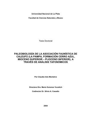 Paleobiología De La Asociación Faunística De Caleufú (La Pampa, Formación Cerro Azul, Mioceno Superior – Plioceno Inferior), a Través De Análisis Tafonómicos