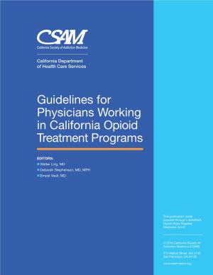 Guidelines for Physicians Working in California Opioid Treatment Programs