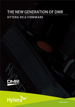 Introducing the New Generation of Dmr Radios