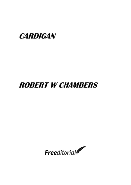 Cardigan Robert W Chambers