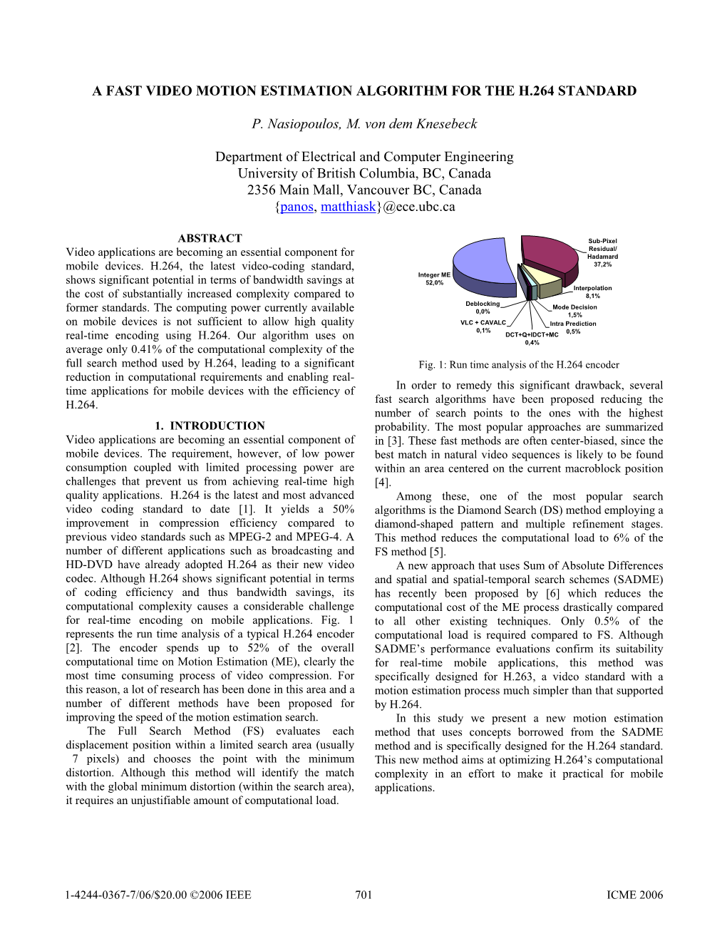 A Fast Video Motion Estimation Algorithm for the H.264 Standard