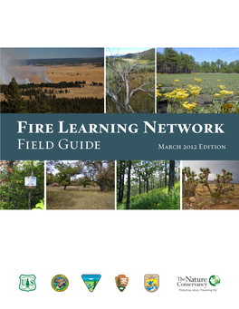 Fire Learning Network Field Guide March 2012 Edition Copyright 2012 the Nature Conservancy