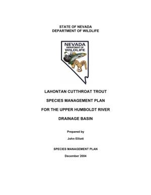 Lahontan Cutthroat Trout Species Management Plan for the Upper Humboldt River Drainage Basin