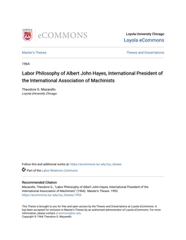 Labor Philosophy of Albert John Hayes, International President of the International Association of Machinists