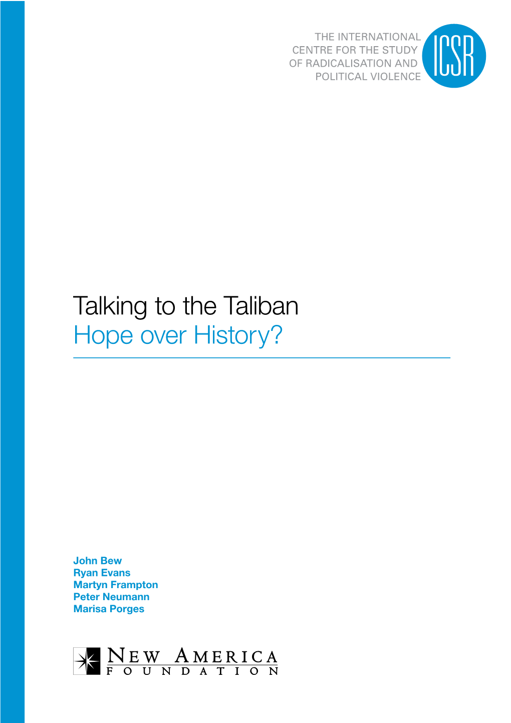 Talking to the Taliban Hope Over History?