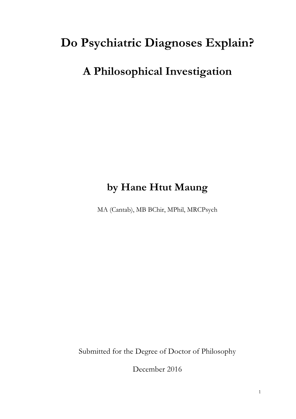 Do Psychiatric Diagnoses Explain? a Philosophical Investigation, Submitted By