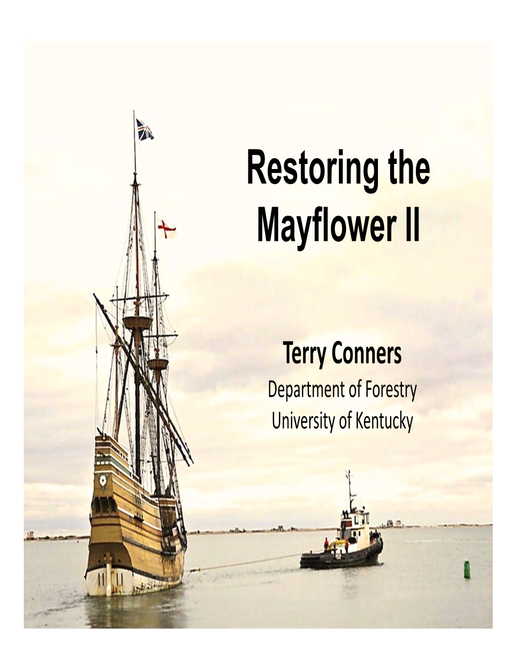 Restoring the Mayflower II