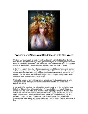“Woodsy and Whimsical Headpieces” with Deb Wood